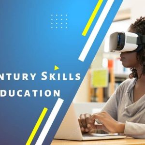21st Century Skills in Education