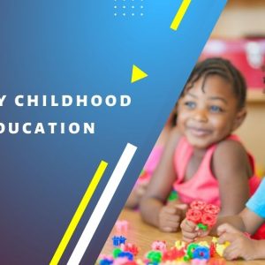 Early Childhood Education