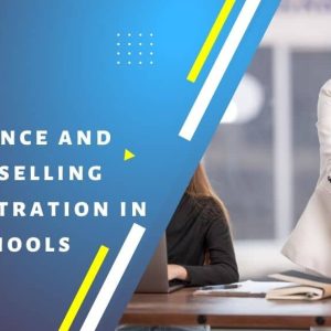 Guidance and Counselling Administration in Schools