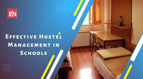 Effective Hostel Management in Schools