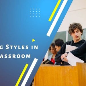 Learning Styles in the Classroom