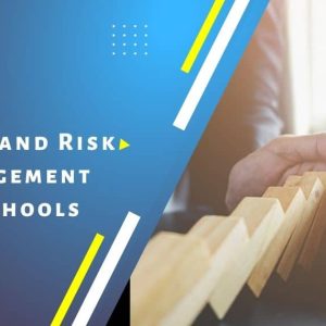 Safety and Risk Management in Schools