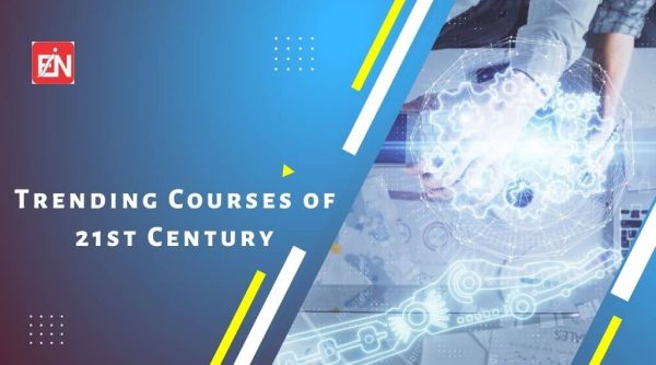 Trending Courses of 21st Century