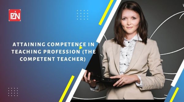 ATTAINING COMPETENCE IN TEACHING PROFESSION (THE COMPETENT TEACHER)
